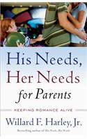 His Needs, Her Needs for Parents