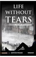 Life Without Tears