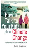 How to Talk to Your Kids About Climate Change