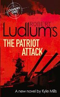 Robert Ludlum's The Patriot Attack