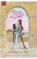 A Shakespeare Story: Romeo And Juliet