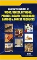 Modern Technology of wood, veneer, plywood, particle board, fibreboard,bamboo and forest products