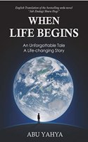 When Life Begins {English Translation of best selling urdu novel 