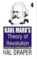 Karl Marx's Theory of Revolution Vol. 4