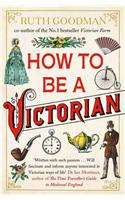 How to be a Victorian