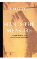 Man is the Measure