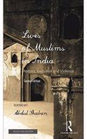 Lives of Muslims in India: Politics, Exclusion and Violence