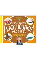 Super Simple Earthquake Projects: Science Activities for Future Seismologists