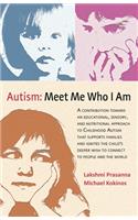 Autism: Meet Me Who I Am