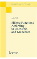 Elliptic Functions According to Eisenstein and Kronecker