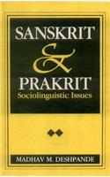 Sanskrit and Prakrit: Socio Linguistic Issues: v. 6