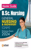 Master Guide B.Sc Nursing General Nursing and Midwifery (GNM) Exam Guide 2024