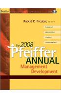 The 2008 Pfeiffer Annual: Management Development [With CDROM]