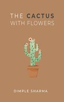 The Cactus With Flowers