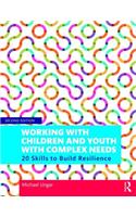 Working with Children and Youth with Complex Needs