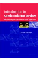 Introduction to Semiconductor Devices - For Computing and Telecommunications Applications