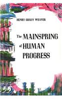 Mainspring of Human Progress