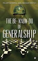 The Be-Know-Do of Generalship