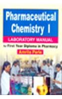 Pharmaceutical Chemistry: Laboratory Manual for First Year Diploma: v. 1