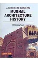 A Complete Book On Mughal Architecture