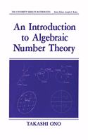 An Introduction to Algebraic Number Theory