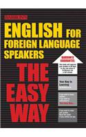 English for Foreign Language Speakers the Easy Way