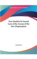 New Samhita Or Sacred Laws of the Aryans of the New Dispensation