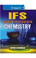 UPSC-IFS Exam: Chemistry (Including Paper I & II) Main Exam Guide