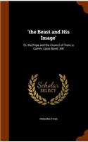 'the Beast and His Image'