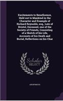 Excitements to Beneficence, Held out to Mankind in the Character and Example of Richard Reynolds, esq., Late of Bristol, Deceased, one of the Society of Friends, Consisting of a Sketch of his Life, Accounts of his Death and Burial, Reflections on h