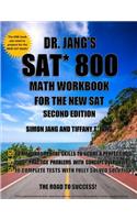 Dr. Jang's SAT* 800 Math Workbook For The New SAT - Second Edition