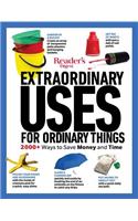 Reader's Digest Extraordinary Uses for Ordinary Things New Edition