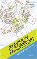 Television Engineering : Audio And Video Systems