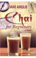 Chai for Beginners: A Novel