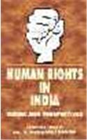 Human Rights in India : Issues and Perspectives