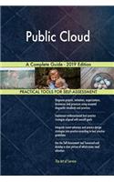 Public Cloud A Complete Guide - 2019 Edition