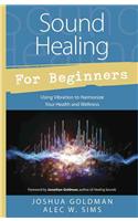 Sound Healing for Beginners