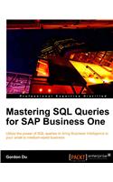 Mastering SQL Queries for SAP Business One