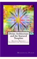 Divine Architecture and the Starseed Template