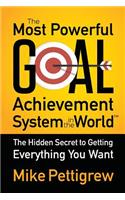 Most Powerful Goal Achievement System in the World