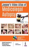 Jaypee's Video Atlas of Medicolegal Autopsy