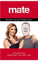 Mate: Become the Man Women Want