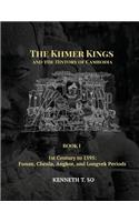 Khmer Kings and the History of Cambodia