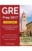 GRE Prep 2017 Study Guide: Test Prep Book & Practice Test Questions for the Ets GRE Exam