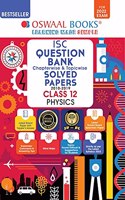 Oswaal ISC Question Bank Class 12 Physics Book Chapterwise & Topicwise (For 2022 Exam)