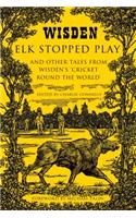 Elk Stopped Play