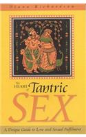 Heart of Tantric Sex – A Unique Guide to Love and Sexual Fulfilment