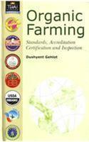 Organic Farming: Standards, Accreditation, Certification And Inspection