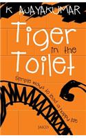 Tiger in the Toilet