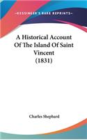 Historical Account Of The Island Of Saint Vincent (1831)